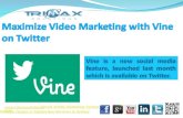 Maximize video marketing with vine on twitter