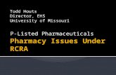 Houts, Todd, University of Missouri, P-Listed Pharmaceuticals, Pharmacy Issues Under RCRA, 2015 MECC-KC