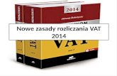Nowe zasady rozliczania VAT 2014