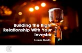 Building The Right Relationship With Your Investor