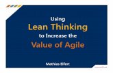 Using Lean Thinking to Increase the Value of Agile