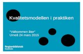 Kvalitetsmodellen i praktiken - Konferens Välkommen åter, Umeå mars 2015