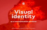 Visual identity as a communication platform / Work shop material