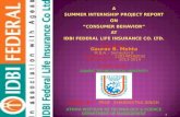 A SUMMER INTERNSHIP PROJECT REPORT ON “CONSUMER BEHAVIOR” AT IDBI FEDERAL LIFE INSURANCE CO. LTD.