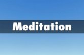 Meditation  What - Why - How - When