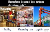 What marketing decisions do these marketing intermediaries make