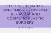 ON ETHICS, CONSUMER BEHAVIOR AND COSMETIC PLASTIC SURGERY