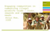 Engaging communities in combating illegal wildlife trade - risks rewards and research needs