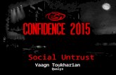 CONFidence 2015: Social Untrust - Vaagn Tukharian