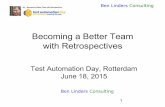 Becoming a better team with retrospectives - Test Automation Day 2015 - Ben Linders
