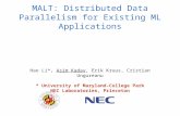 MALT: Distributed Data-Parallelism for Existing ML Applications (Distributed Machine Learning)