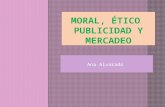 Moral, ético  publicidad y mercadeo 2012