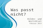 Bilderrätsel - Was passt nicht? (animations are not displayed by skimming through the slides)