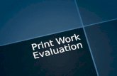 Print work evaluation