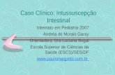Caso clínico   intussuscepção intestinal