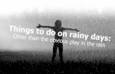 Things to Do on Rainy Days