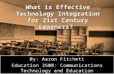 What is effective technology integration for 21st century