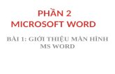 Bài 1: Giới thiệu màn hình MS Word