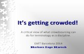It’s getting crowded! A critical view of what crowdsourcing can do for terminology as a discipline
