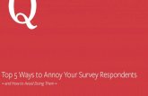 Top 5 Ways to Annoy Your Survey Respondents