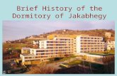 Dormitory Of Jakabhegy