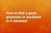 How to find a good glassman in auckland in 5 minutes