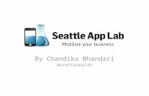 State of Mobile UX webinar slide deck - Chandika Bhandari, Seattle AppLab