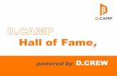 D.CAMP: Hall of Fame, powered by D.CREW