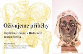 Oživujeme příběhy: digitalizace mumií v Hrdličkově muzeu člověka