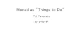 Monad as things to do
