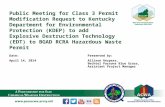 Public Meeting for Class 3 Permit Modification Request to Kentucky Department for Environmental Protection (KDEP) to addExplosive Destruction Technology (EDT) to BGAD RCRA Hazardous
