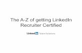 The A-Z of Getting LinkedIn Recruiter Certified [Webcast]