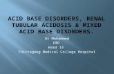 Acid base disorders, renal tubular acidosis &