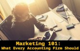 Marketing 101: What Every Accounting Firm Should Know?