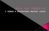 Hola soy PowerYur (presentacion)