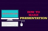 How to make presentation