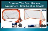 Choose The Best One Soccer Equipment- SteelLocker Sports