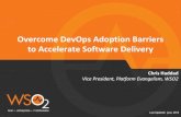 Overcome DevOps Adoption Barriers to Accelerate Software Delivery