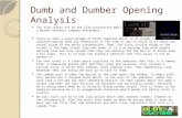 Dumb and dumber opening analysis - Hossameldin Elrayes
