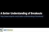 A Better Understanding of Breakouts