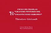 Grandes pintores del Romanticismo europeo. IV. Théodore Géricault
