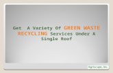 Get a Variety of Green Waste Disposal Services under a Single Roof