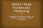 Stonegate Financial Group and Jameson Van Houten Discuss Short-Term Financial Goals
