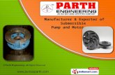 Submersible Pump & Motor Part by Parth Engineering, Ahmedabad