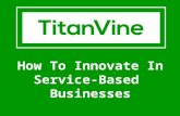 Service innovation - Titan Vine - Sydney's Leading Innovation Experts