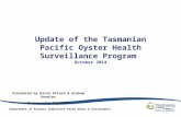 Update of the tasmanian pacific oyster health surveillance program     kevin ellard and graham knowles