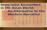 Imperialist Encounters in the Asian World: An Alternative to the Western Narrative