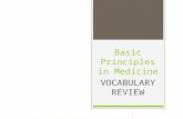 Basic principles in medicine vocabulary