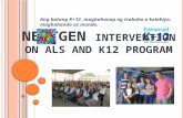 The Next Generation's Intervention to Philippines K-12 and ALS program