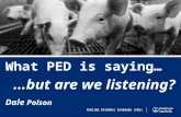 Dr. Dale Polson - What PED is Saying... But Are We Listening?